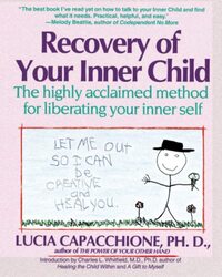 Recovery of Your Inner Child,Paperback,By:Lucia Capacchione
