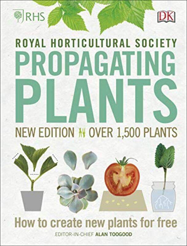 

RHS Propagating Plants: How to Create New Plants For Free,Hardcover,by:Toogood, Alan R.