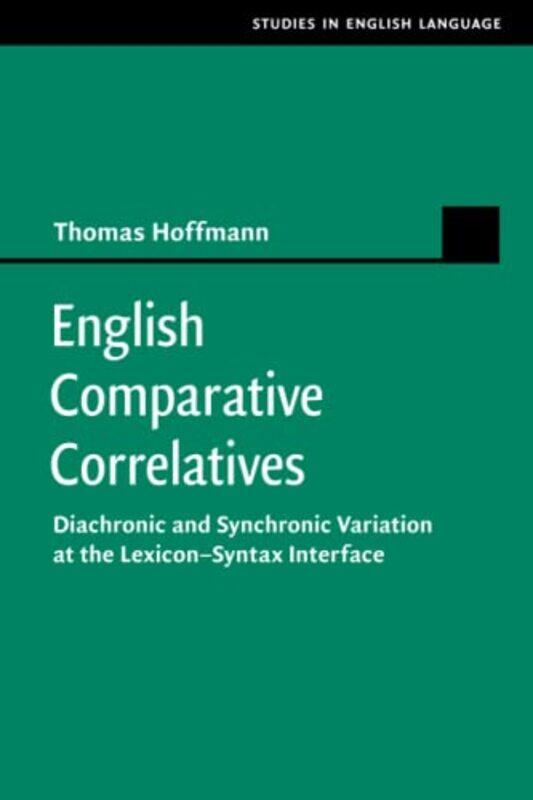 

English Comparative Correlatives by Dominic TraynorCath Bufton-Green-Paperback