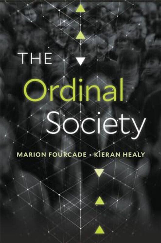 

The Ordinal Society by Marion FourcadeKieran Healy -Hardcover