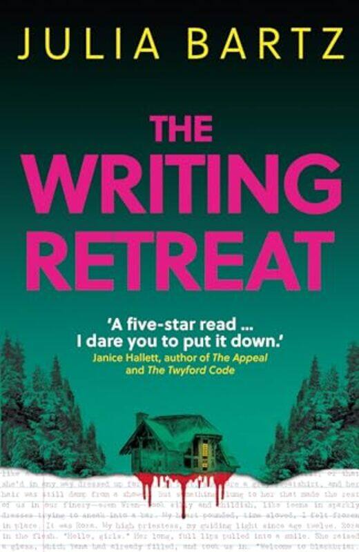 

The Writing Retreat A New York Times bestseller by Julia Bartz-Paperback