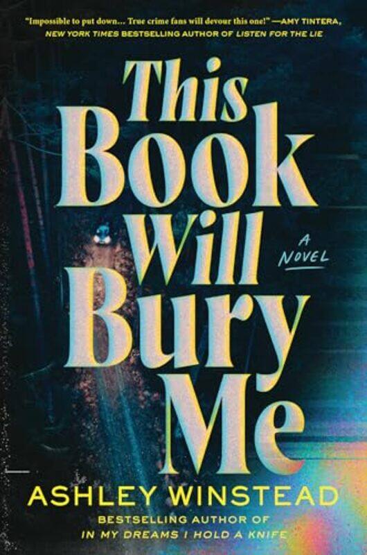 

This Book Will Bury Me, Hardcover by Winstead, Ashley