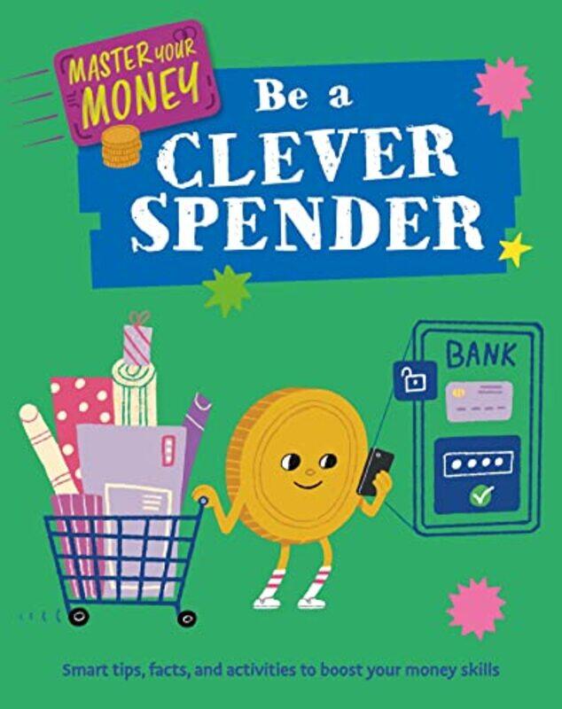 

Master Your Money Be a Clever Spender by Rosalind Fergusson-Paperback