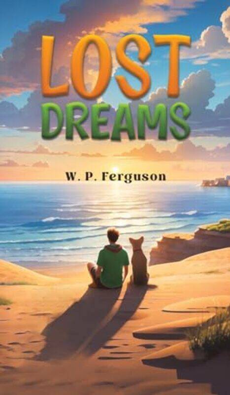 

Lost Dreams by W P Ferguson-Hardcover