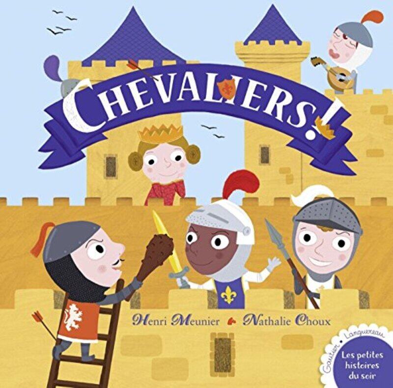 

Chevaliers !,Paperback,By:Henri Meunier