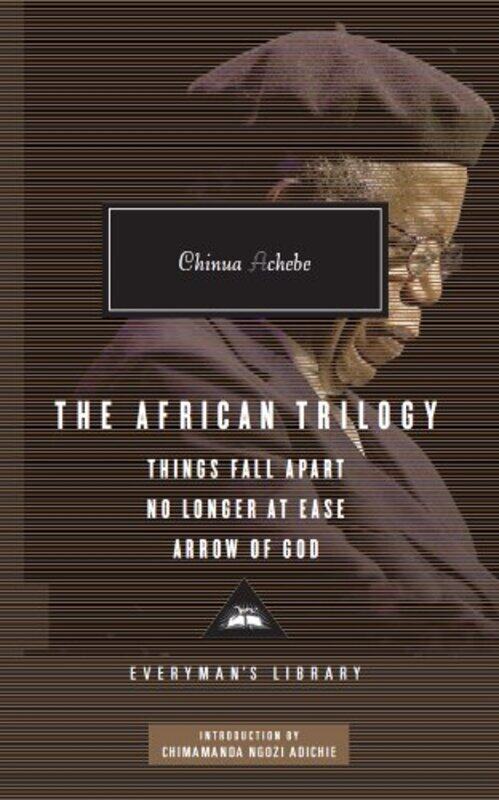 

The African Trilogy Things Fall Apart No Longer at Ease Arrow of God by Chinua Achebe-Hardcover