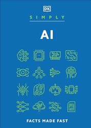 Simply Ai Facts Made Fast By DK - Hardcover