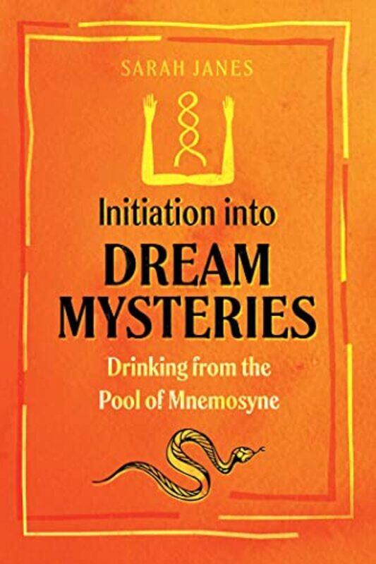 

Initiation Into Dream Mysteries by Sarah Janes-Paperback