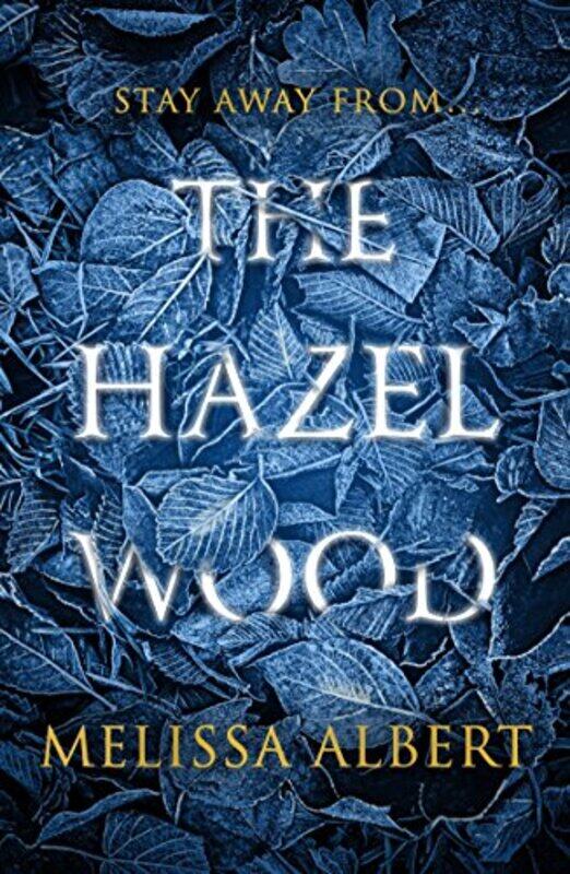 

The Hazel Wood, Paperback Book, By: Melissa Albert
