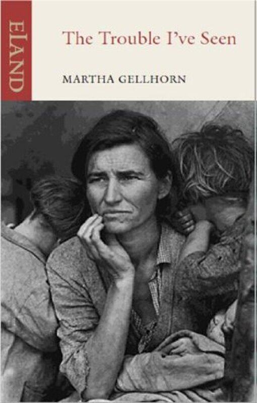 

The Trouble Ive Seen by Martha Gellhorn-Paperback
