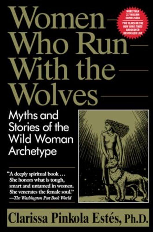 

Women Who Run With The Wolves By Estes Clarissa Pinkola - Paperback