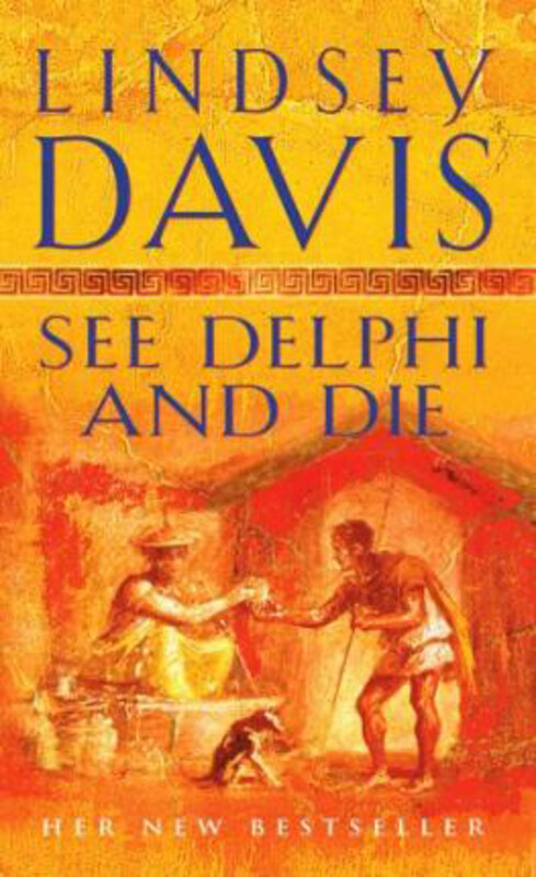 

See Delphi And Die: (Falco 17), Paperback Book, By: Lindsey Davis