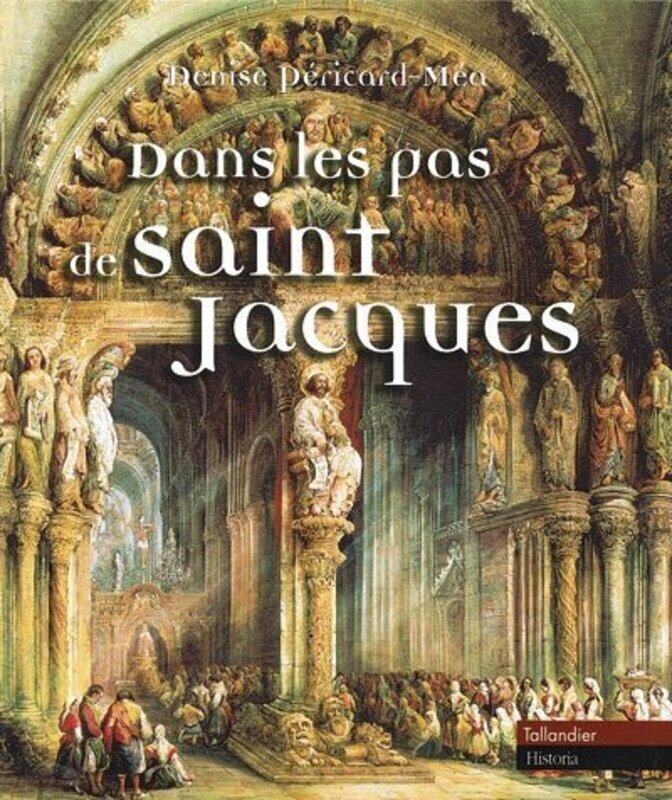 

DANS LES PAS DE SAINT JACQUES,Paperback,By:PERICARD