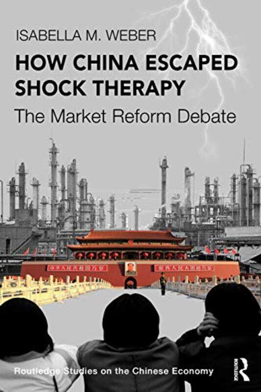 

How China Escaped Shock Therapy by Isabella M Weber-Paperback