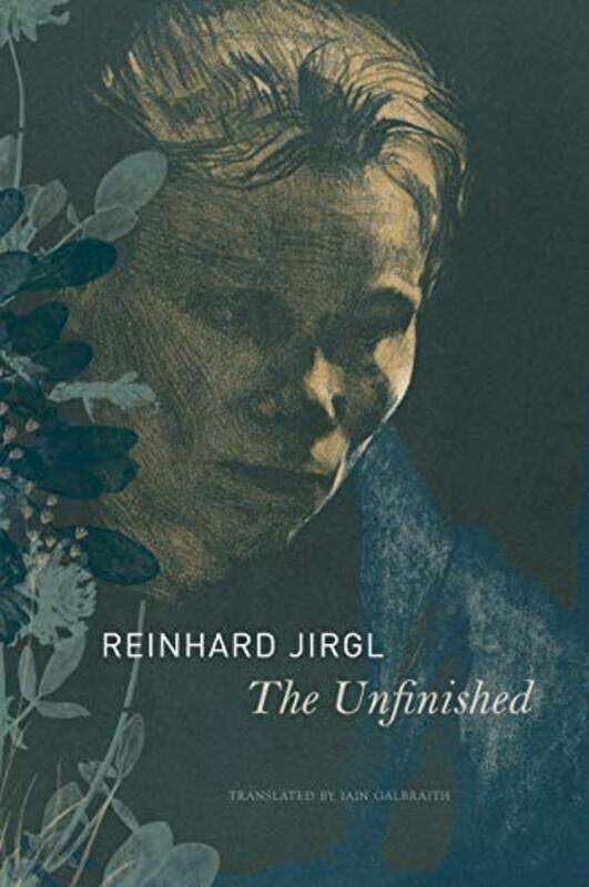 

The Unfinished by Reinhard JirglIain Galbraith-Hardcover