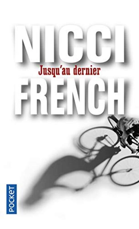 Jusqu'au dernier, Paperback Book, By: Nicci French