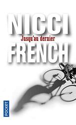 Jusqu'au dernier, Paperback Book, By: Nicci French