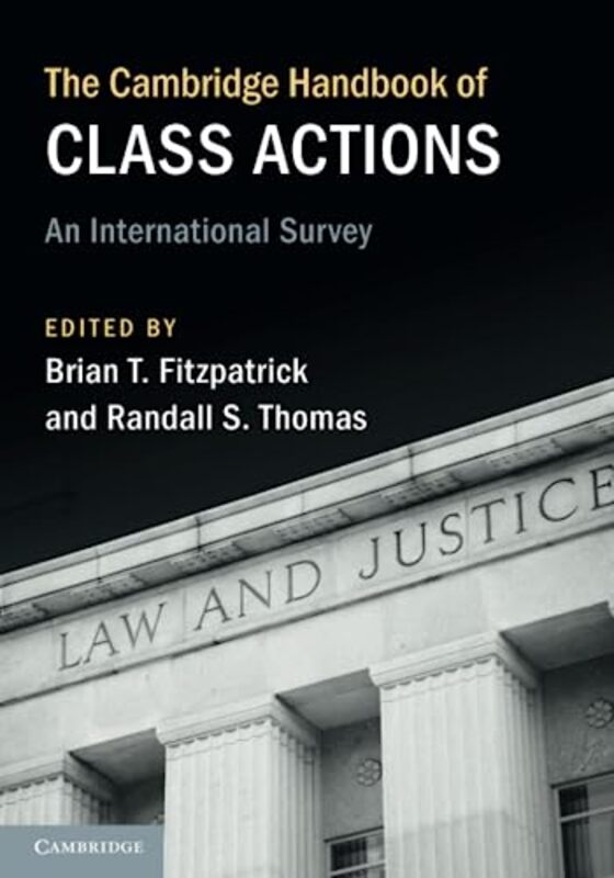 

The Cambridge Handbook of Class Actions by Brian T FitzpatrickRandall S Thomas-Paperback