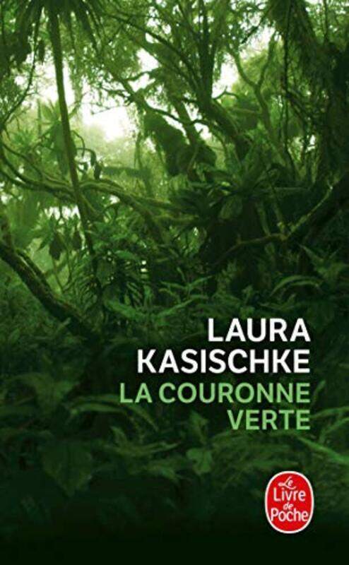 

La Couronne verte,Paperback,By:Laura Kasischke