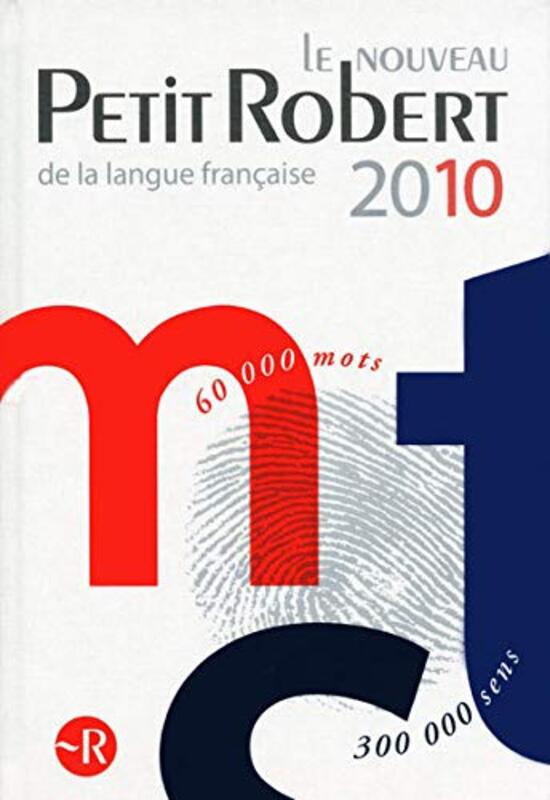 Le Petit Robert Langue Fran aise 2010,Paperback by Collectif