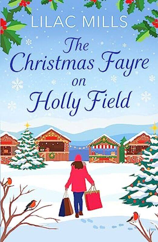 

The Christmas Fayre on Holly Field by Lilac Mills-Paperback