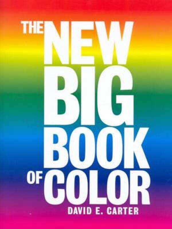 

The New Big Book of Color,Hardcover,ByDavid E. Carter