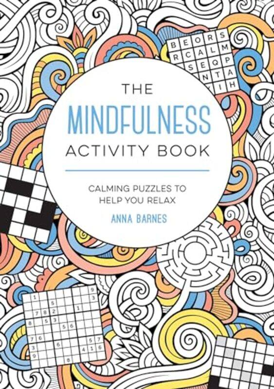 

The Mindfulness Activity Book by Angela Lord-Paperback