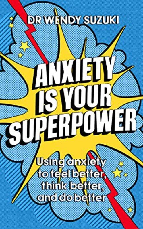 

Anxiety is Your Superpower GOOD ANXIETY by Susan G Director of Education and Instructor at Louisiana Institute of Massage Therapy Salvo-Paperback