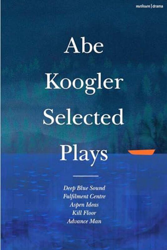 

Abe Koogler Selected Plays by Abe Koogler-Paperback