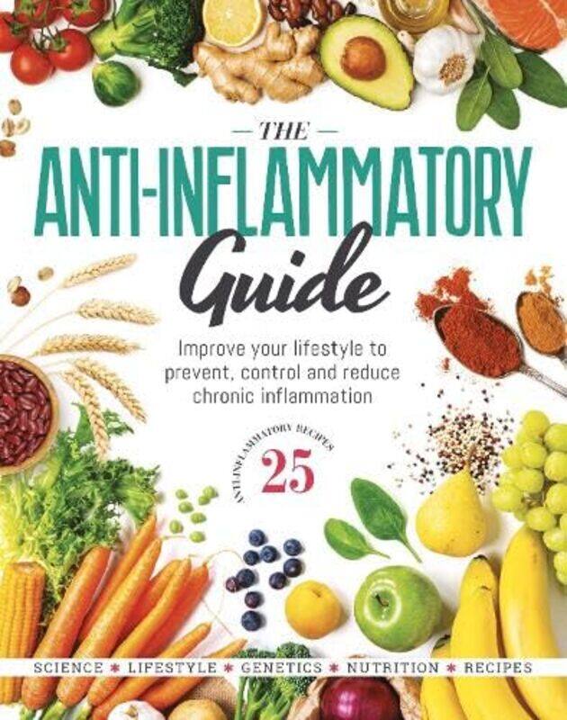 

The AntiInflammatory Guide by Future Publishing-Hardcover