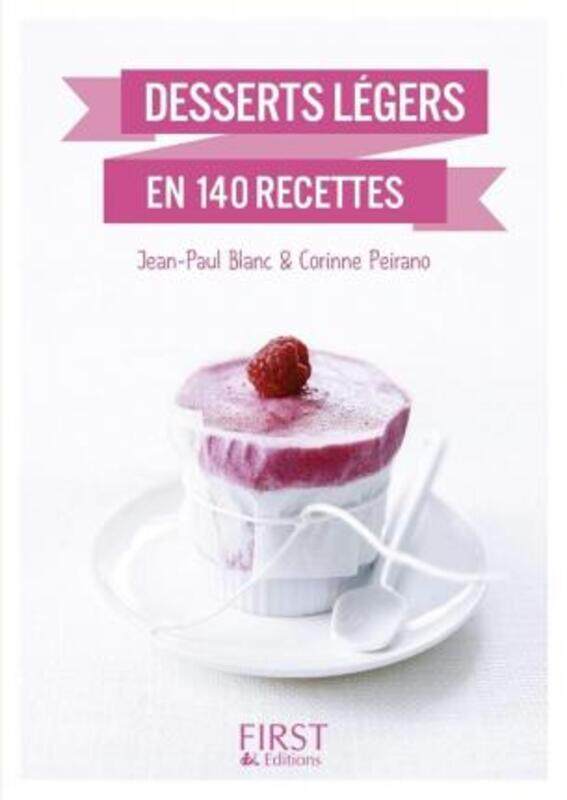 

LE PETIT LIVRE DE - DESSERTS LEGERS EN 140 RECETTES.paperback,By :BLANC JEAN-PAUL