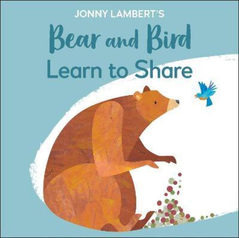 

Jonny Lambert's Bear and Bird: Learn to Share.paperback,By :Lambert, Jonny