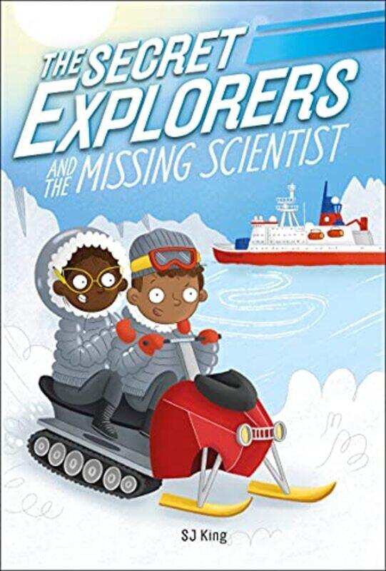 

The Secret Explorers And The Missing Scientist By King, SJ Paperback