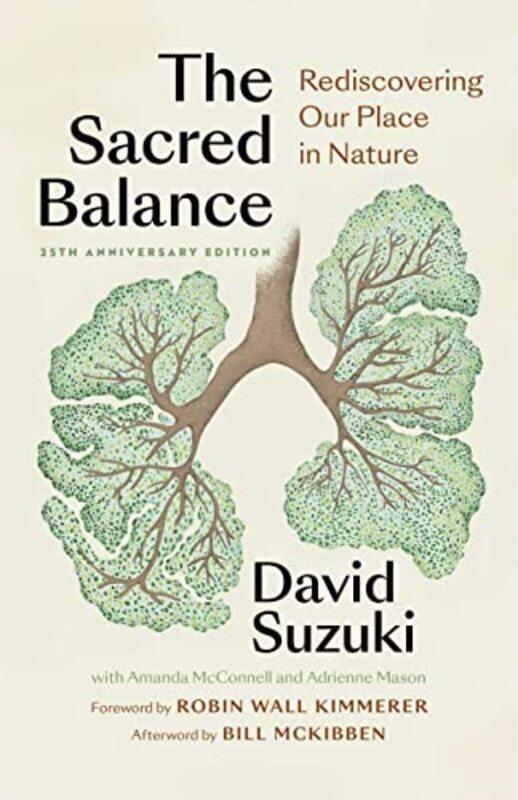 

The Sacred Balance 25th anniversary edition by David Suzuki-Paperback