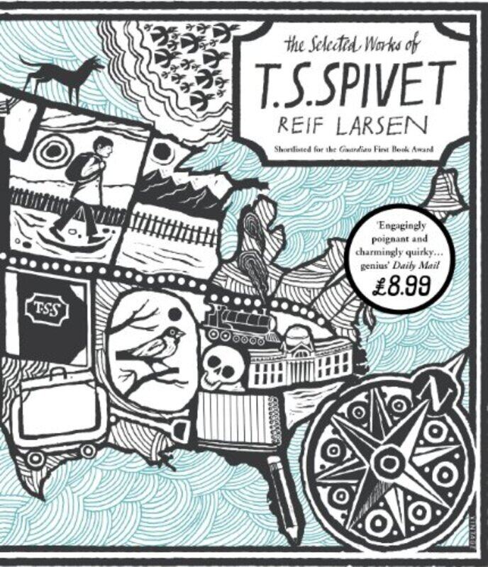 

The Selected Works of TS Spivet by Reif Larsen-Paperback
