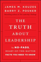 The Truth about Leadership: The No-fads, Heart-of-the-Matter Facts You Need to Know, Hardcover, By: James M. Kouzes