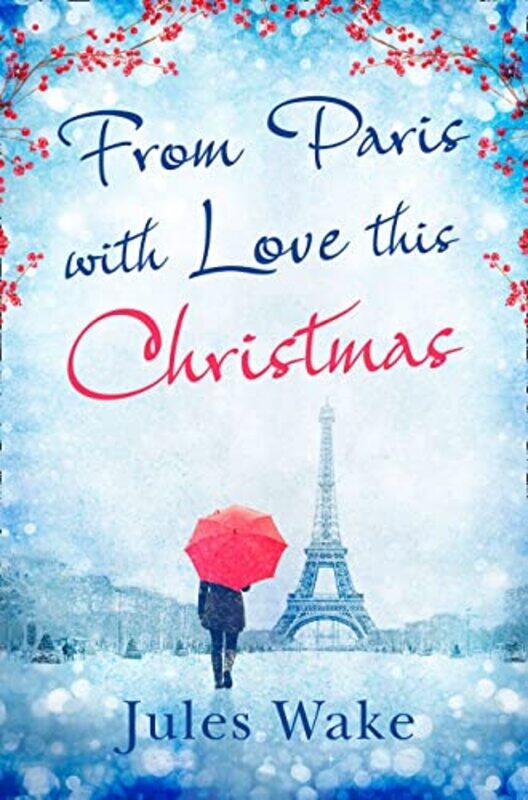 

From Paris With Love This Christmas by Jules Wake-Paperback