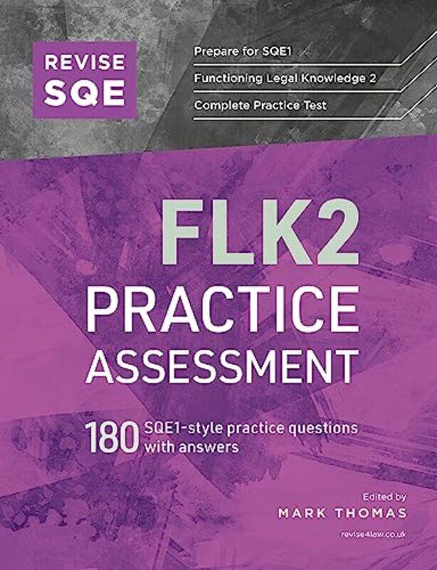 

Revise Sqe Flk2 Practice Assessment 180 Sqe1Style Questions With Answers by Thomas, Mark -Paperback