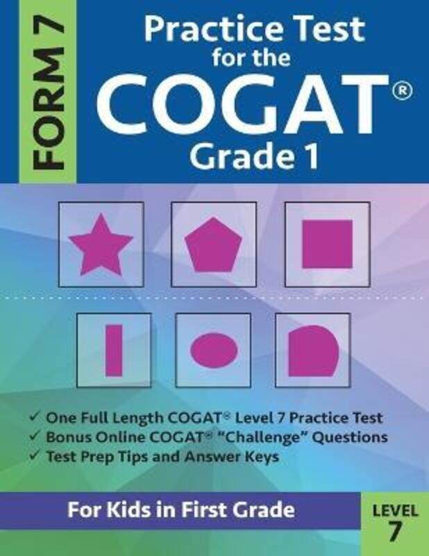 

Practice Test for the CogAT Grade 1 Form 7 Level 7: Gifted and Talented Test Prep for First Grade; C.paperback,By :Gifted and Talented Test Prep Team