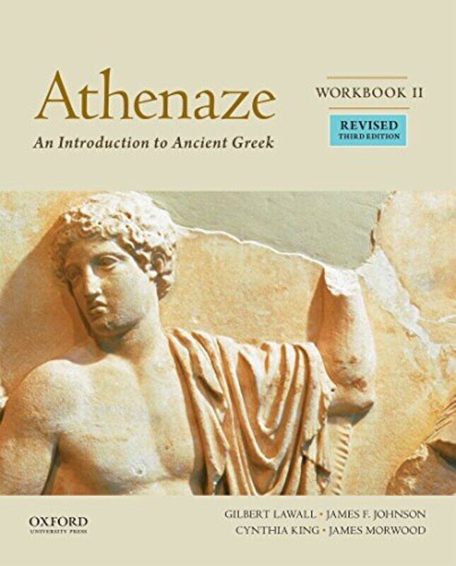 

Athenaze Workbook II by Maurice BalmeGilbert LawallThe late James Morwood-Paperback