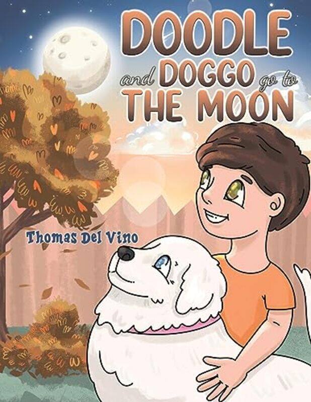 

Doodle and Doggo go to the Moon by Thomas del Vino-Paperback