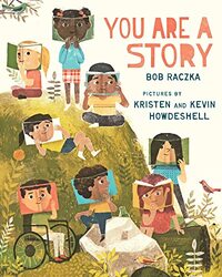 You Are A Story , Hardcover by Raczka, Bob