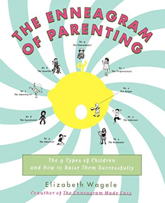 Enneagram Of Parenting Elizabeth Wagele Paperback