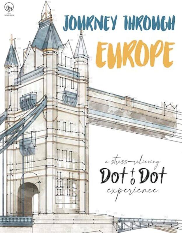 

Journey Through Europe A Stressrelieving Dot To Dot Experience Extreme Dot To Dot Puzzles Books by Sparrow Anni Paperback