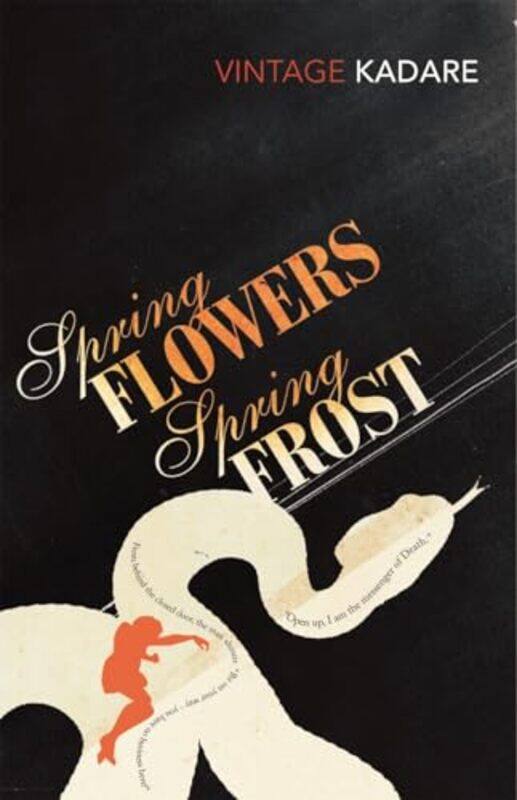 

Spring Flowers Spring Frost by Ismail KadareDavid Bellos-Paperback