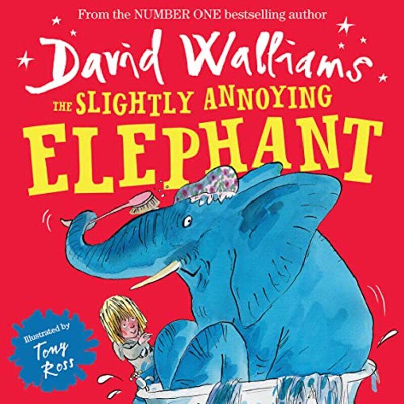 

The Slightly Annoying Elephant by David WalliamsTony Ross-Paperback