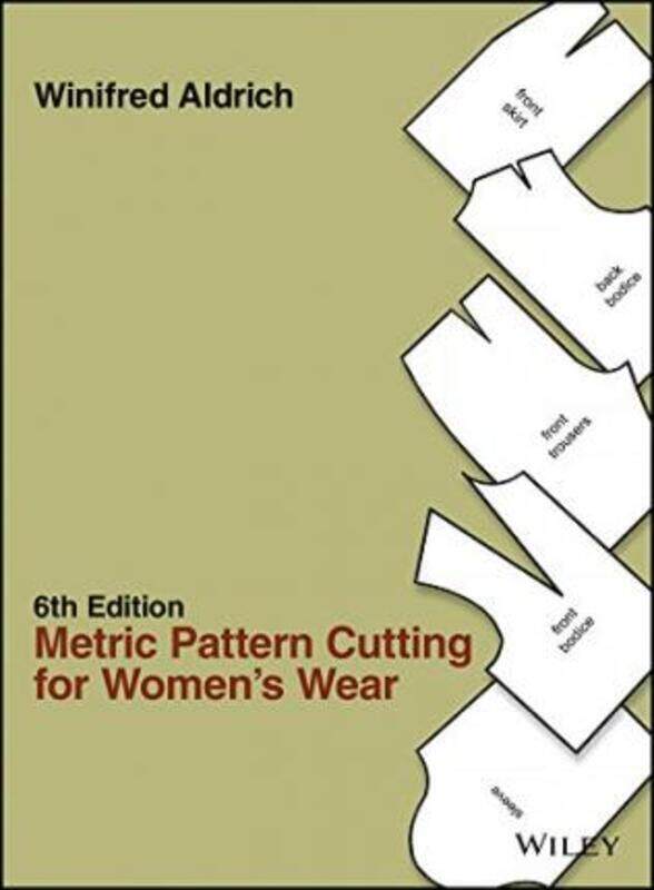 

Metric Pattern Cutting for Women's Wear.Hardcover,By :Aldrich, Winifred