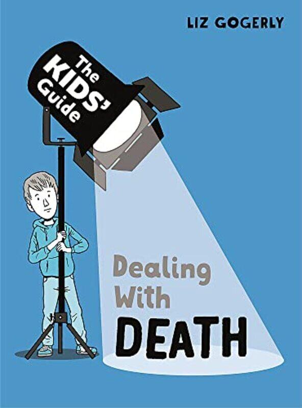 

The Kids Guide: Dealing with Death , Paperback by Liz Gogerly