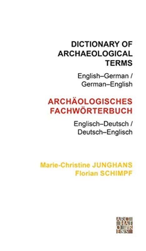 

Dictionary of Archaeological Terms EnglishGerman GermanEnglish by Robert D PutnamShaylyn Romney Garrett-Paperback