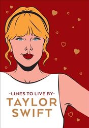 Taylor Swift Lines To Live By Shake it off and never go out of style with Tay Tay by  - Hardcover
